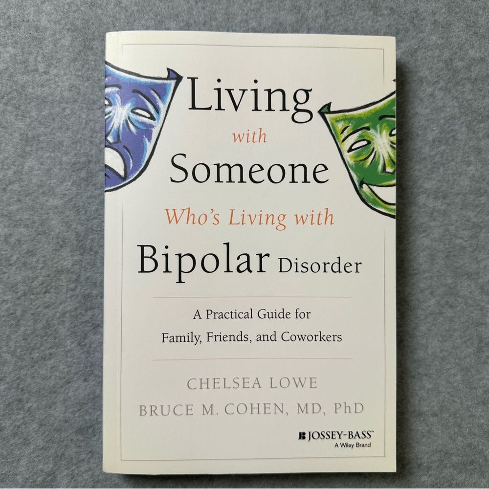 Living‎ with Someone Who's Living with Bipolar Disorder Book